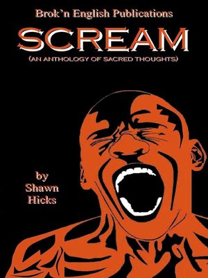 cover image of Scream (An Anthology of Sacred Thoughts)